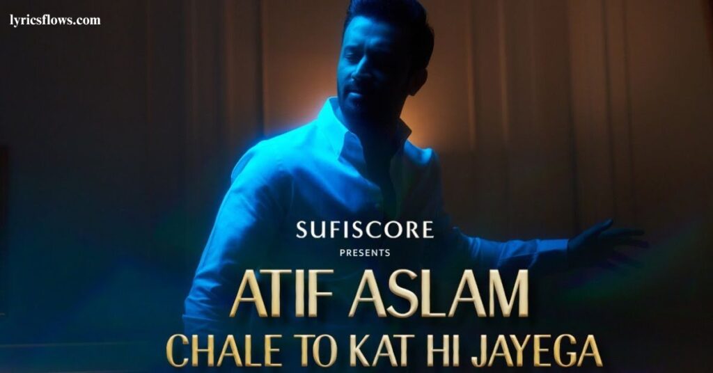 Chale To Kat Hi Jayega Safar Ahista Ahista Lyrics – Mussarat Nazeer
