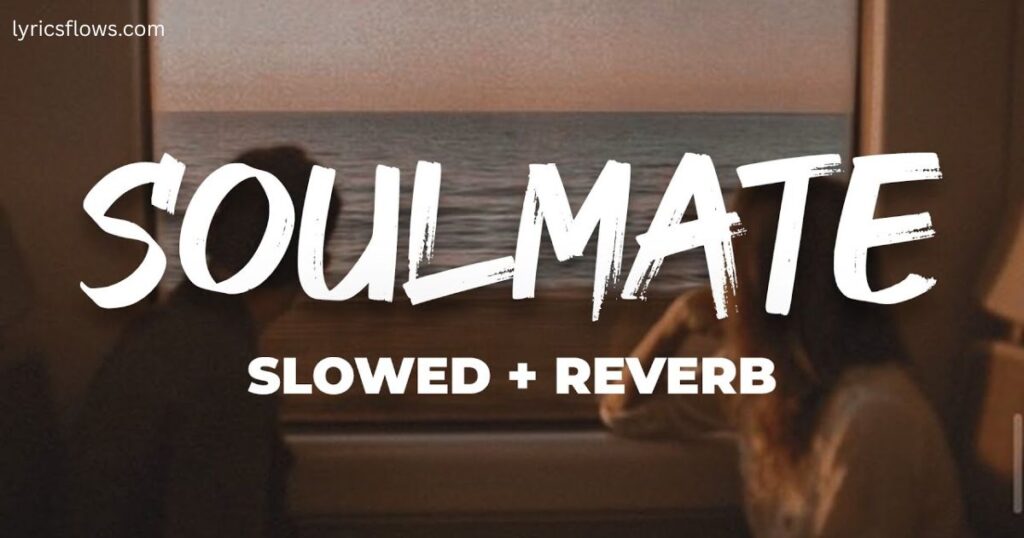 Soulmate Lyrics - Arijit Singh