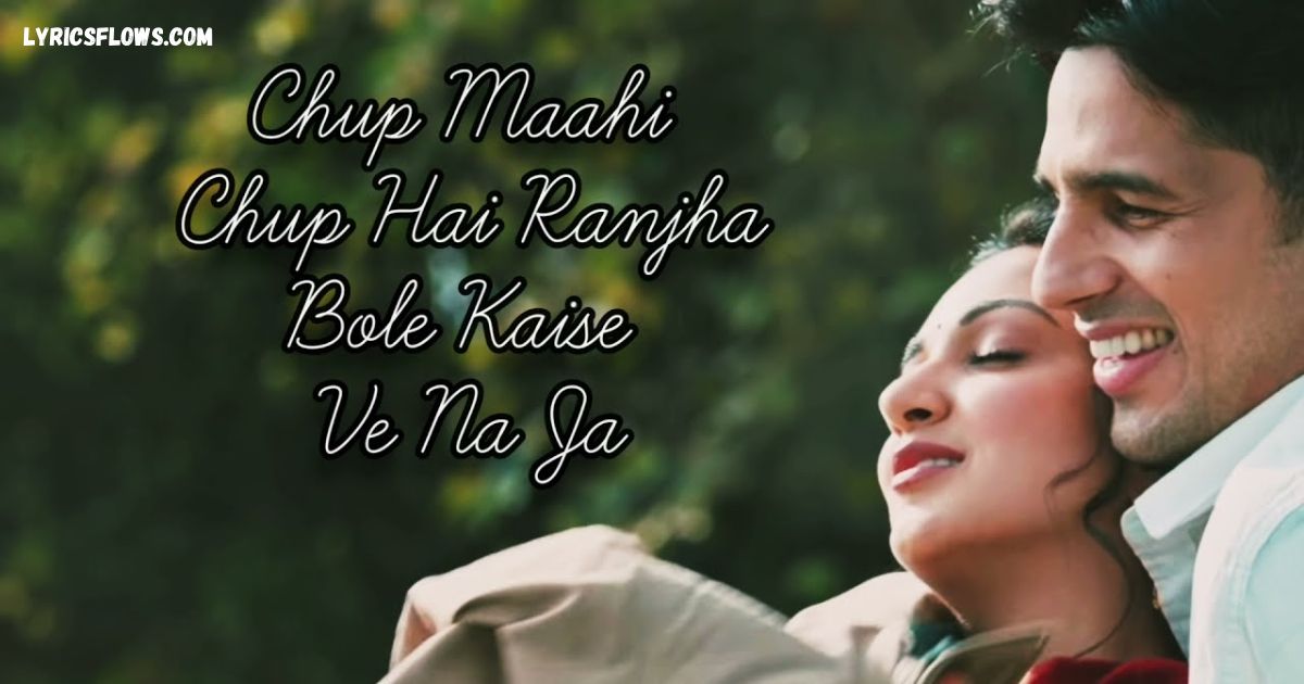 Chup Mahi Chup Hai Ranjha Lyrics