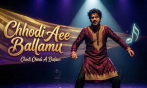chhodi-ae-balamu-lyrics-–-ankush-raja-chodi-chodi-a-balam