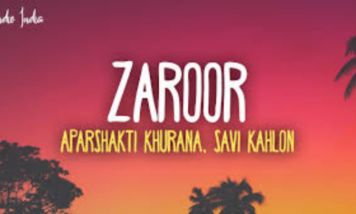 zaroor-song-lyrics-–-aparshakti-khurana