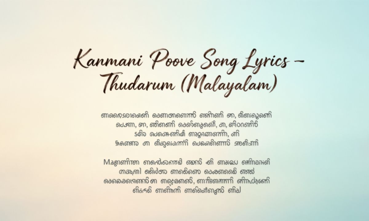 kanmani-poove-song-lyrics-–-thudarum-malayalam