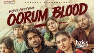 oorum blood song lyrics