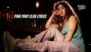 pink pony club lyrics