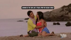 shining in the sun like a pearl upon the ocean lyrics